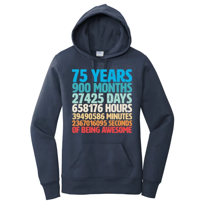 75 Years Of Being Awesome Birthday Time Breakdown Women's Pullover Hoodie