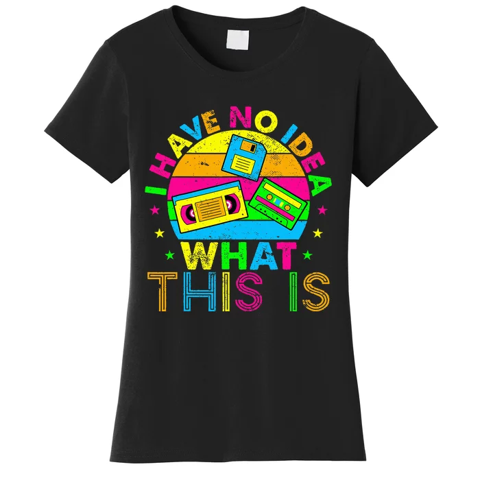 70s 80s 90s Outfit I Have No Idea Women's T-Shirt