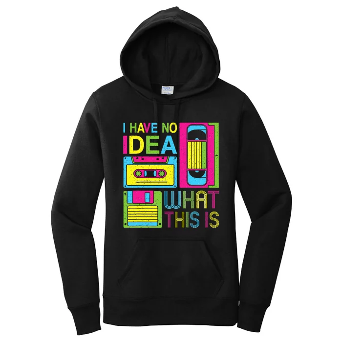 70s 80s 90s Outfit I Have No Idea What This Is Women's Pullover Hoodie