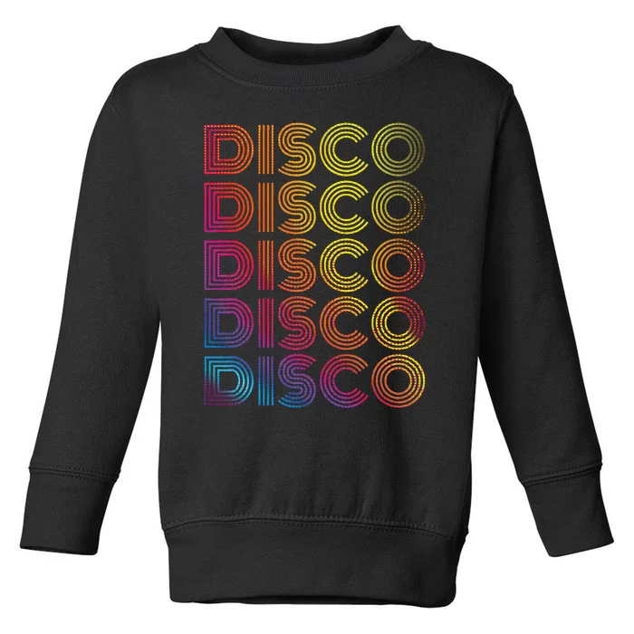 70s 80s Disco Dancing Party Vintage Old School Toddler Sweatshirt