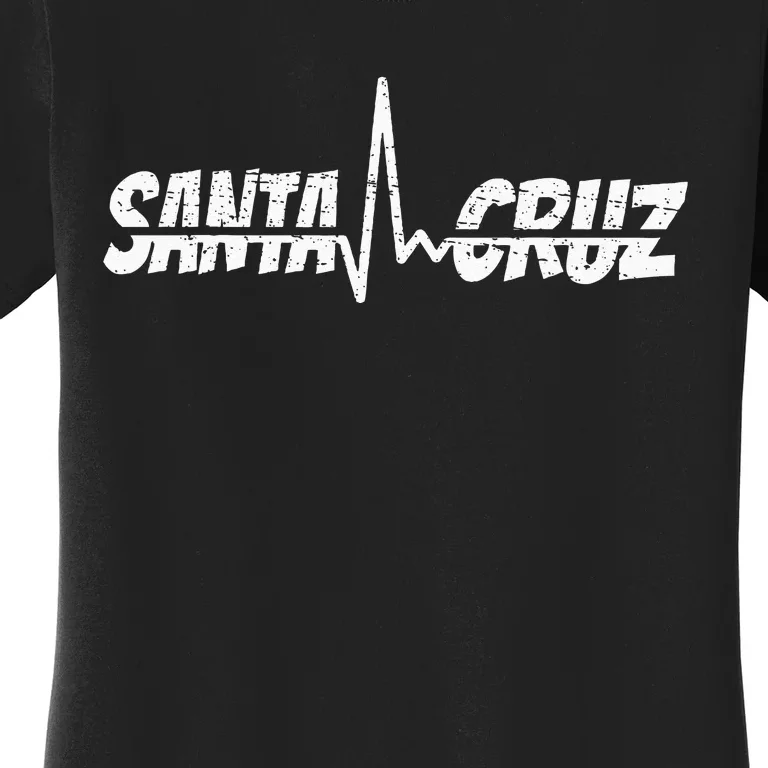 70s 80s In California City Santa Cruz Surfing Heart Rate Women's T-Shirt