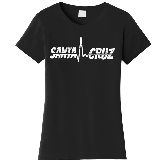 70s 80s In California City Santa Cruz Surfing Heart Rate Women's T-Shirt