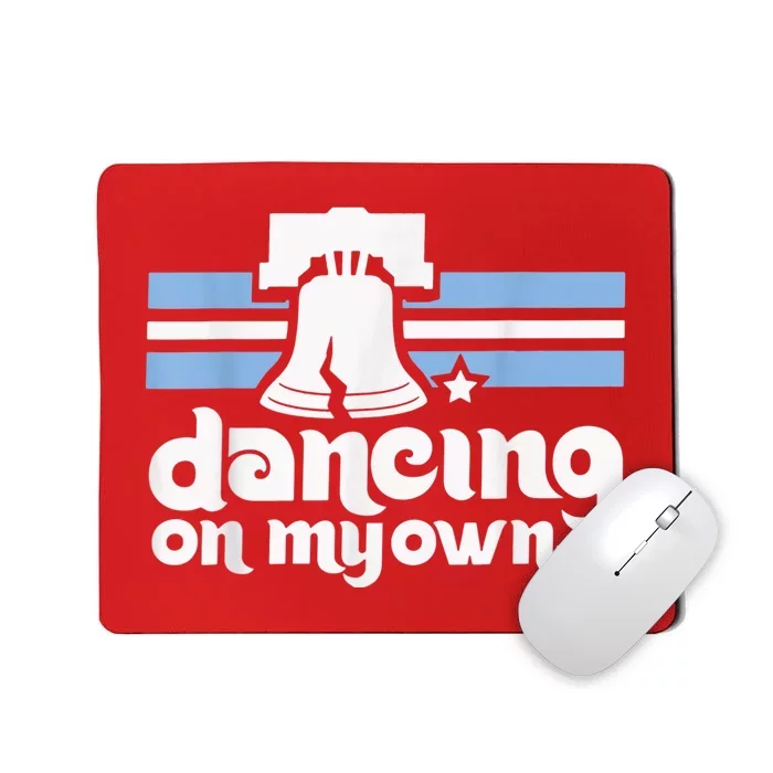 70s 80s Philly Dancing On My Own Philadelphia Baseball Mousepad