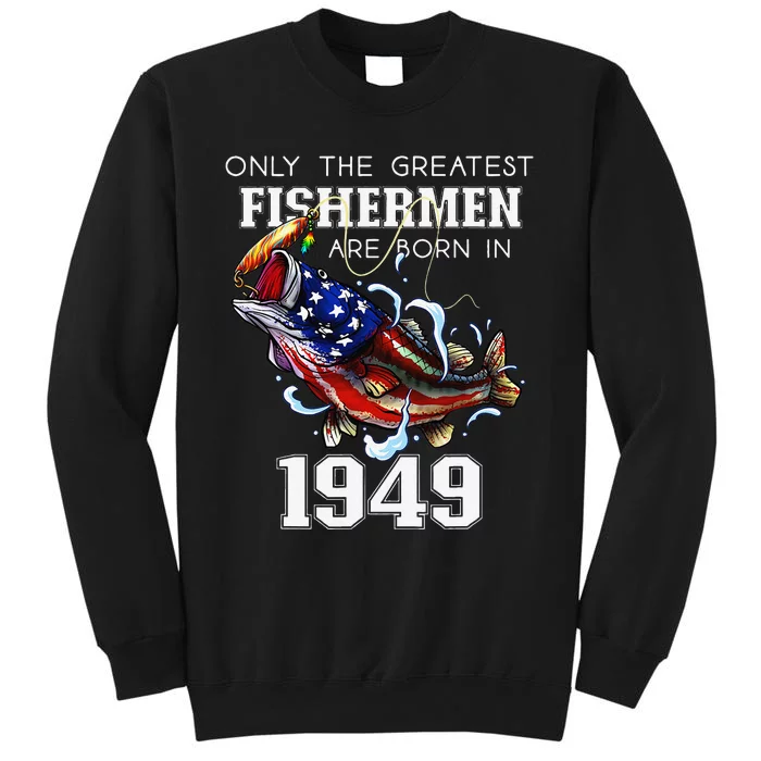 74th Birthday 1949 Fisherman Bass Fishing 74 Year Old Tall Sweatshirt