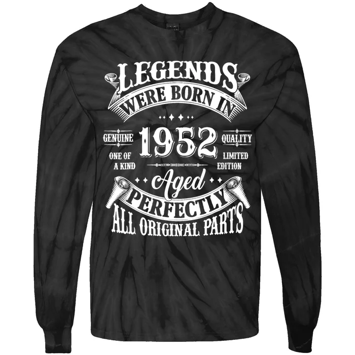 72nd Birthday 72 Years Old Vintage Legends Born In 1952 Tie-Dye Long Sleeve Shirt