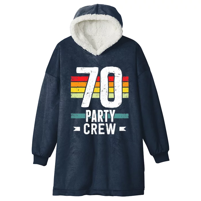 70 Birthday 70 Party Crew Squad 70th Bday Group Birthday Hooded Wearable Blanket