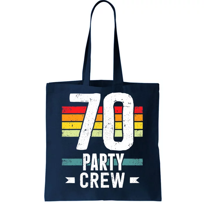 70 Birthday 70 Party Crew Squad 70th Bday Group Birthday Tote Bag