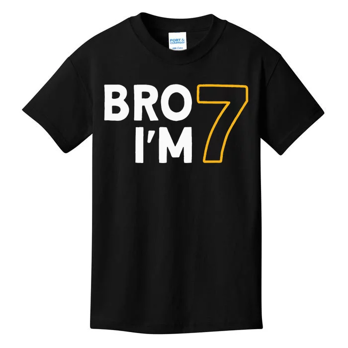 7th Birthday 7 years old Bro I'm 7 Kids T-Shirt