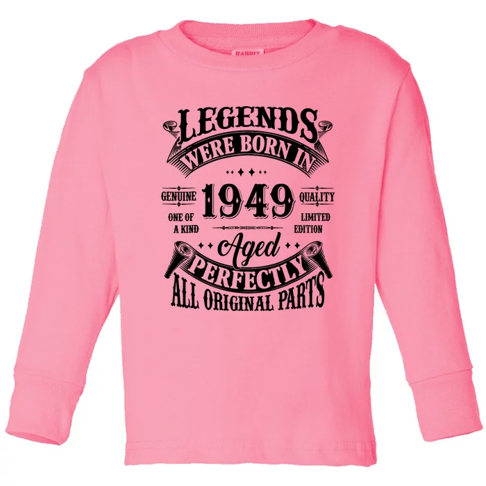 75th Birthday 75 Years Old Vintage Legends Born In 1949 Toddler Long Sleeve Shirt