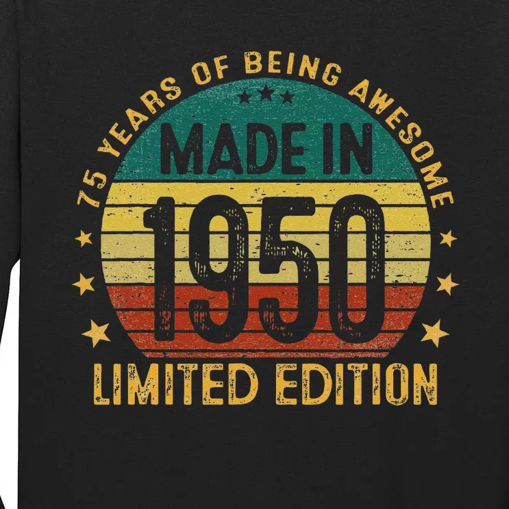 75th Birthday 75 Year Old Gifts Made In 1950 Limited Edition Tall Long Sleeve T-Shirt