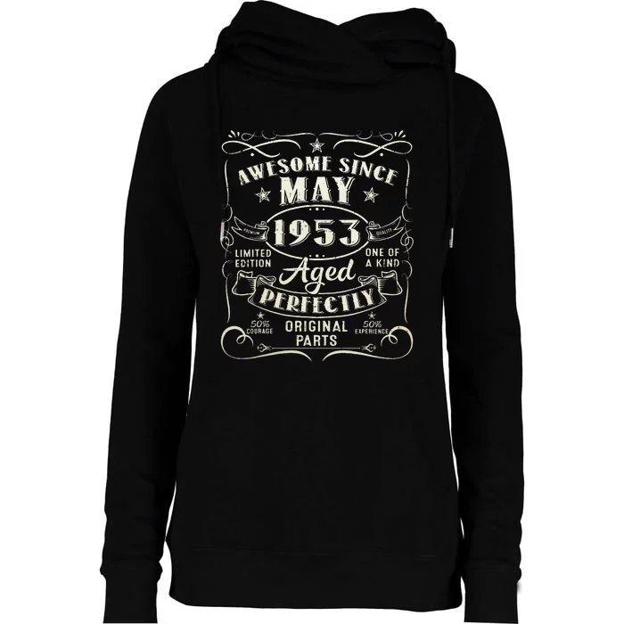 70th Birthday Awesome Since May 1953 70 Years Old Gift Womens Funnel Neck Pullover Hood