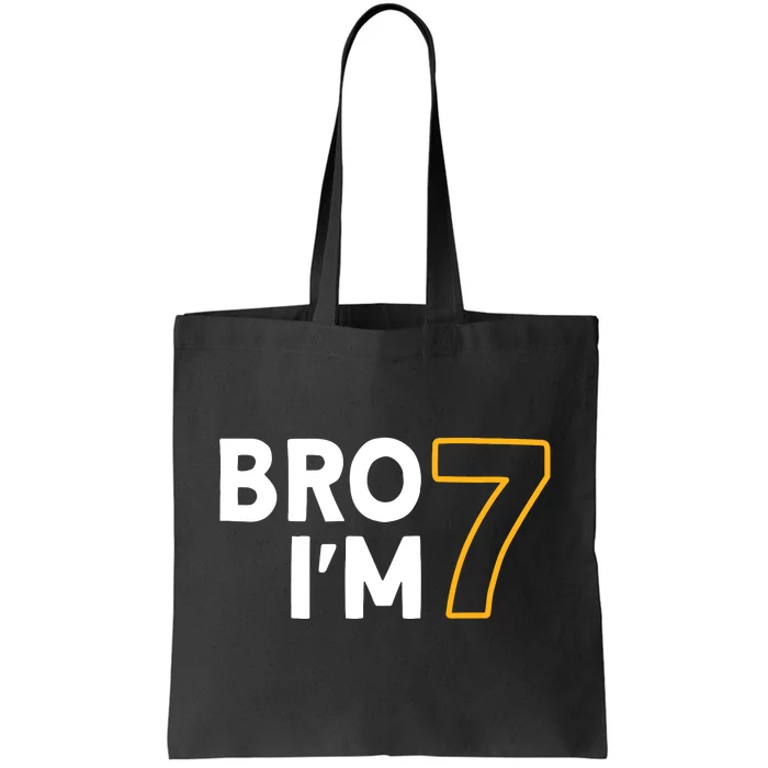 7th Birthday Boy 7th Birthday 7 Years Old Bro Im 7 Tote Bag