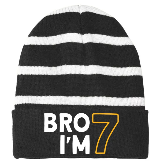 7th Birthday Boy 7th Birthday 7 Years Old Bro Im 7 Striped Beanie with Solid Band