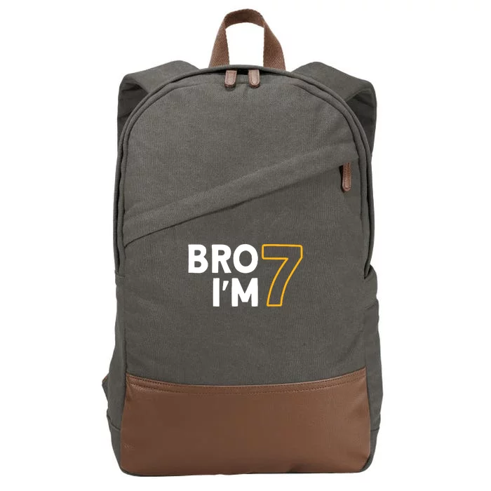 7th Birthday Boy 7th Birthday 7 Years Old Bro Im 7 Cotton Canvas Backpack