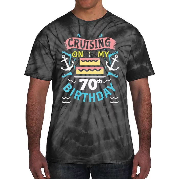 70th Birthday Cruise Trip Men Women Birthday Cruise Tie-Dye T-Shirt