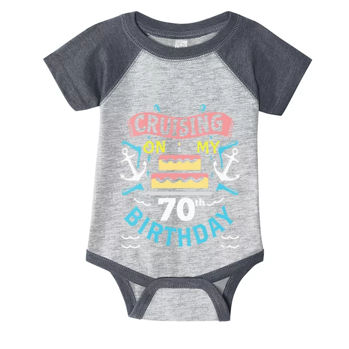 70th Birthday Cruise Trip Men Women Birthday Cruise Infant Baby Jersey Bodysuit