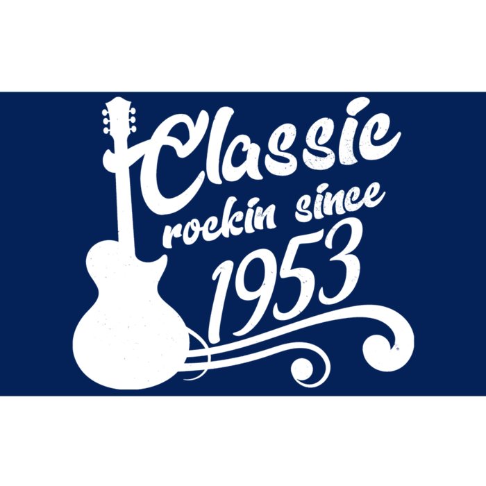 70th Birthday Classic Rockin Since 1953 Bumper Sticker