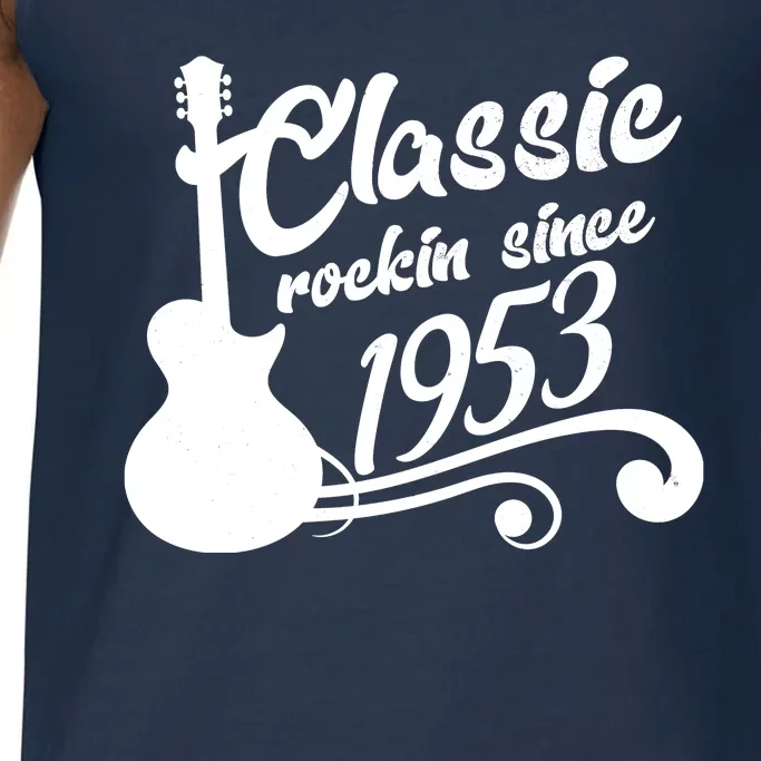 70th Birthday Classic Rockin Since 1953 Comfort Colors® Tank Top