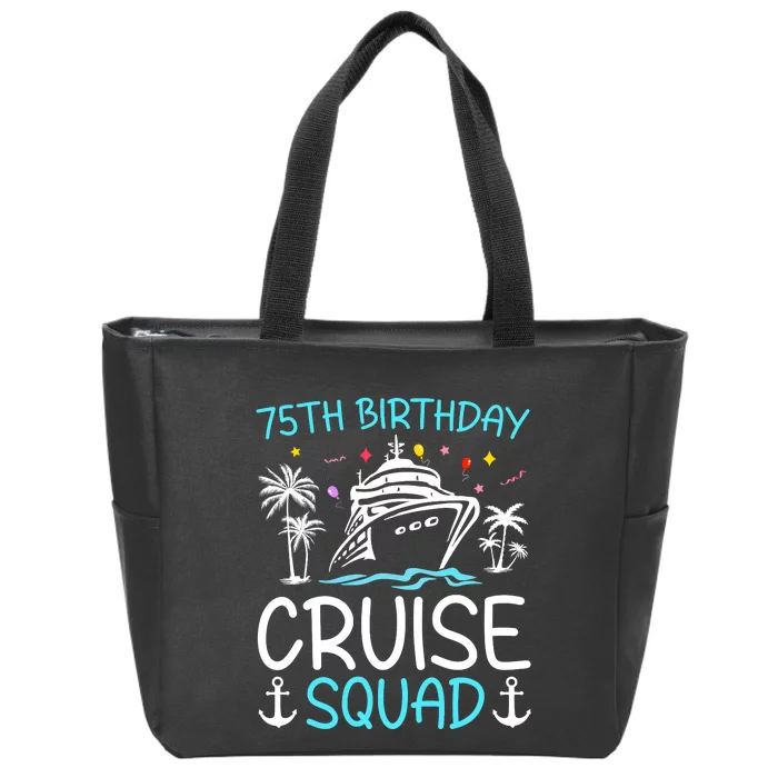 75th Birthday Cruise Squad Gifts 2025 Matching Party Family Zip Tote Bag