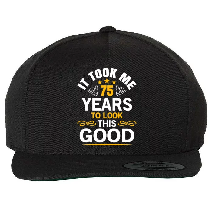 75th Birthday design Took Me 75 Years Old Birthday Wool Snapback Cap