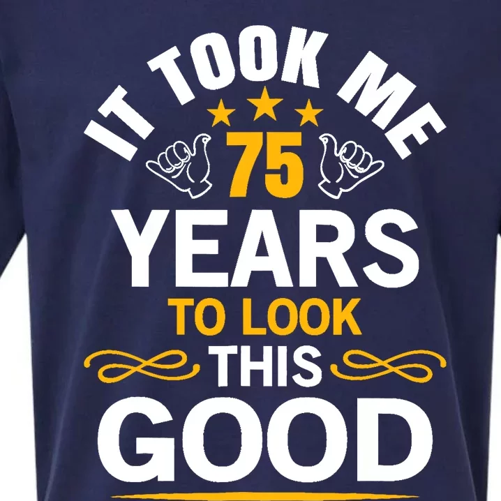 75th Birthday design Took Me 75 Years Old Birthday Sueded Cloud Jersey T-Shirt