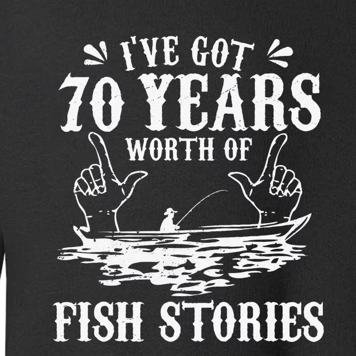 70th Birthday Fisherman Funny Bass Fishing Gift Idea Toddler Sweatshirt