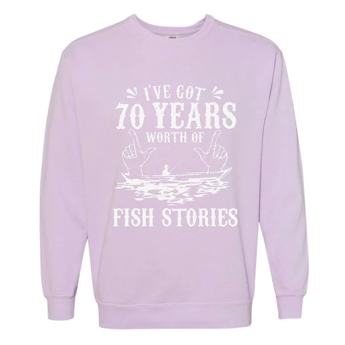 70th Birthday Fisherman Funny Bass Fishing Gift Idea Garment-Dyed Sweatshirt