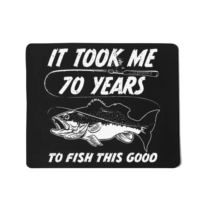 70th Birthday Fishing Birthday Gift 70 Year Old Fisherman Mousepad