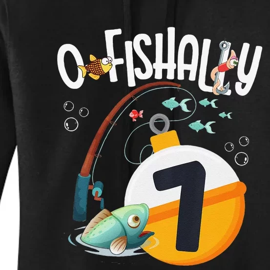 7th Birthday Fishing Theme For And OFishally 7 Women's Pullover Hoodie