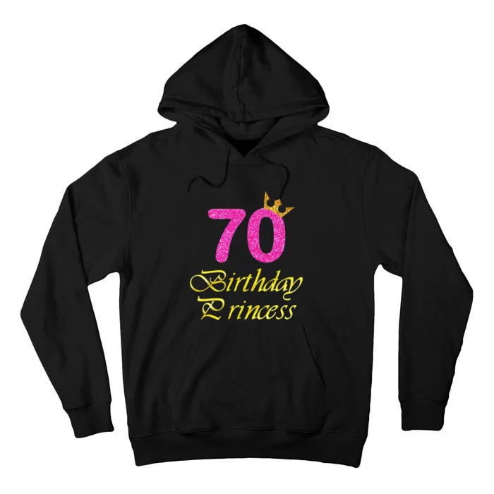 70th Birthday Gift Princess For 70 Years Old Tall Hoodie