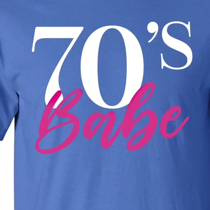 70's Babe Gift Tall T-Shirt