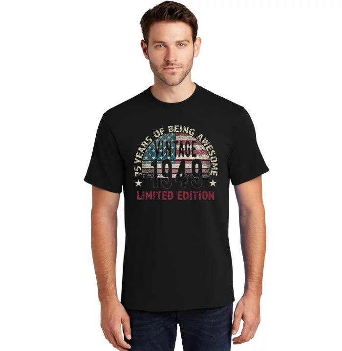 75th Birthday Gift Vintage Born 1949 Turning 75 Year Old Tall T-Shirt