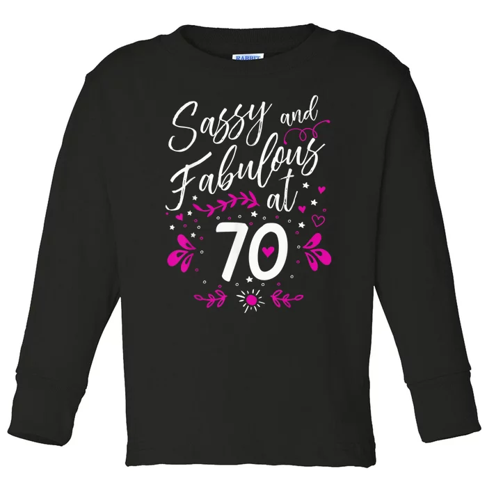 70th Birthday Gift Sassy & Fabulous 70 Year Old Tee Toddler Long Sleeve Shirt