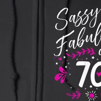 70th Birthday Gift Sassy & Fabulous 70 Year Old Tee Full Zip Hoodie