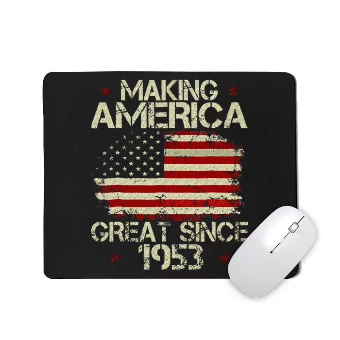 70th Birthday Gift Making America Great Since 1953 Mousepad