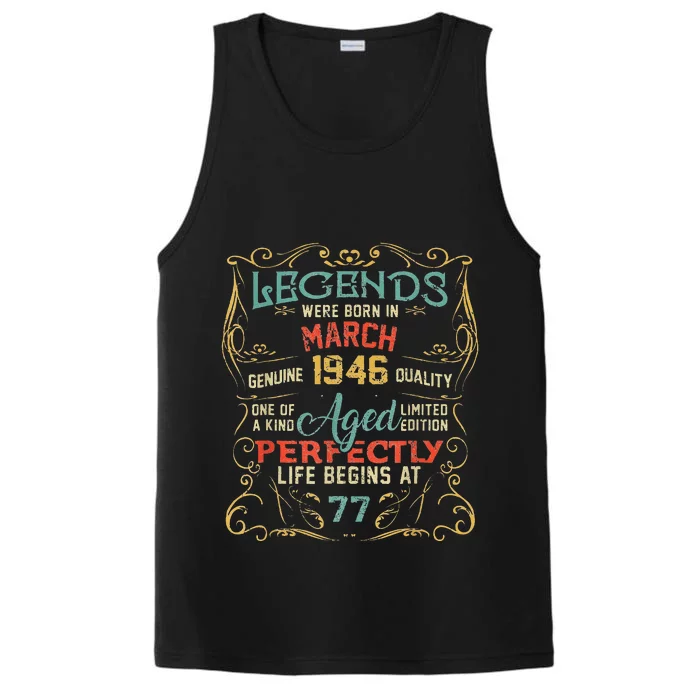 77th Birthday Gift 77 Year Old Legend Since March 1946 Performance Tank