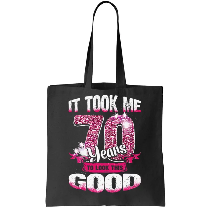 70th Birthday It Took Me 70 Yrs To Look This Good 1950 Gifts Tote Bag