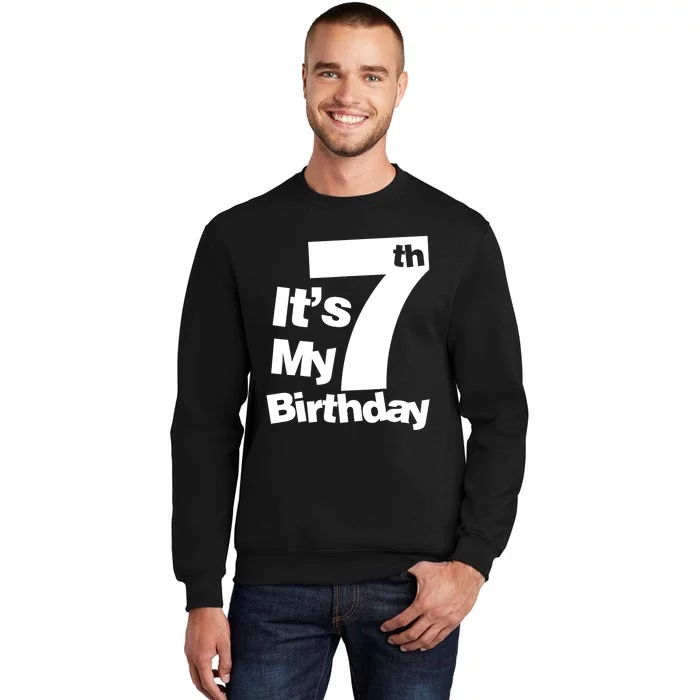 7th Birthday. It's My 7 Birthday 7 Year Old Birthday Sweatshirt