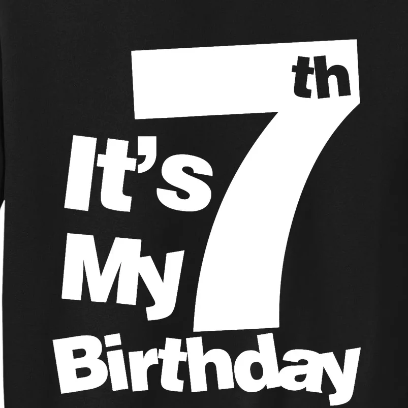 7th Birthday. It's My 7 Birthday 7 Year Old Birthday Sweatshirt