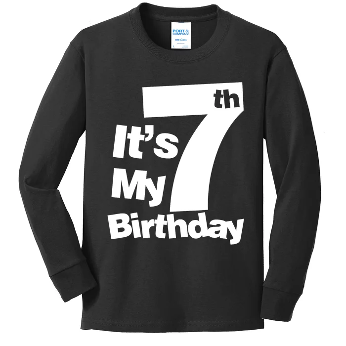 7th Birthday. It's My 7 Birthday 7 Year Old Birthday Kids Long Sleeve Shirt