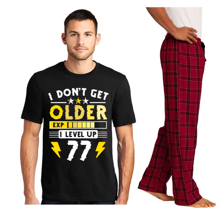 77th Birthday I Dont Get Older I Level Up 77 Years Gift Pajama Set