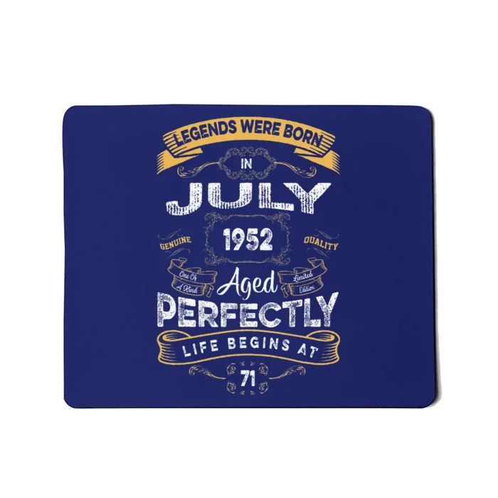 71th Birthday Legends Were Born In July 1952 Mousepad