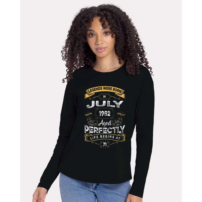 71th Birthday Legends Were Born In July 1952 Womens Cotton Relaxed Long Sleeve T-Shirt