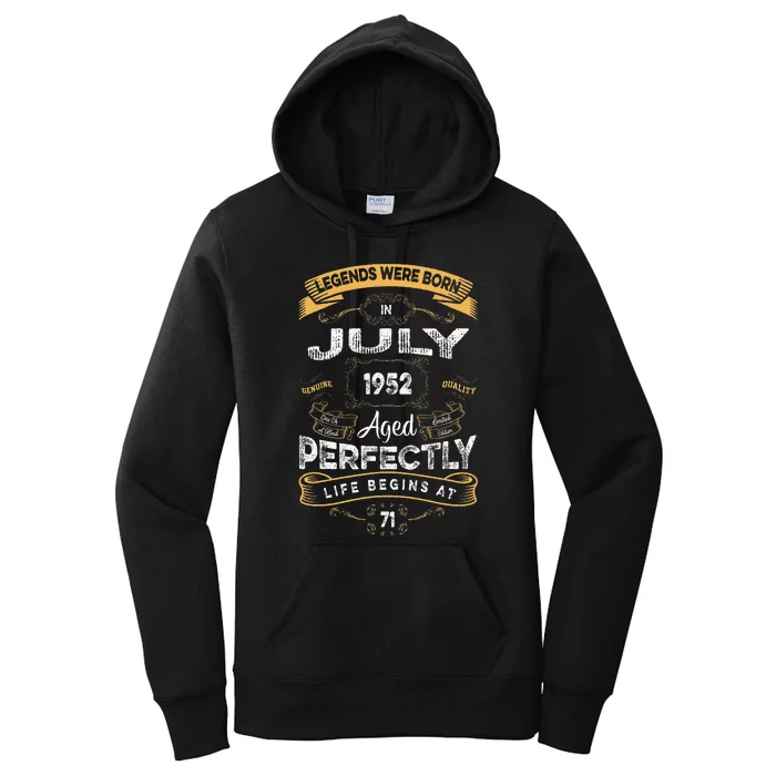 71th Birthday Legends Were Born In July 1952 Women's Pullover Hoodie