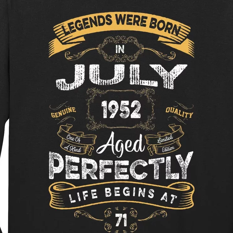 71th Birthday Legends Were Born In July 1952 Tall Long Sleeve T-Shirt