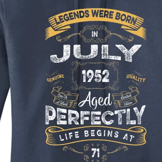 71th Birthday Legends Were Born In July 1952 Women's Pullover Hoodie