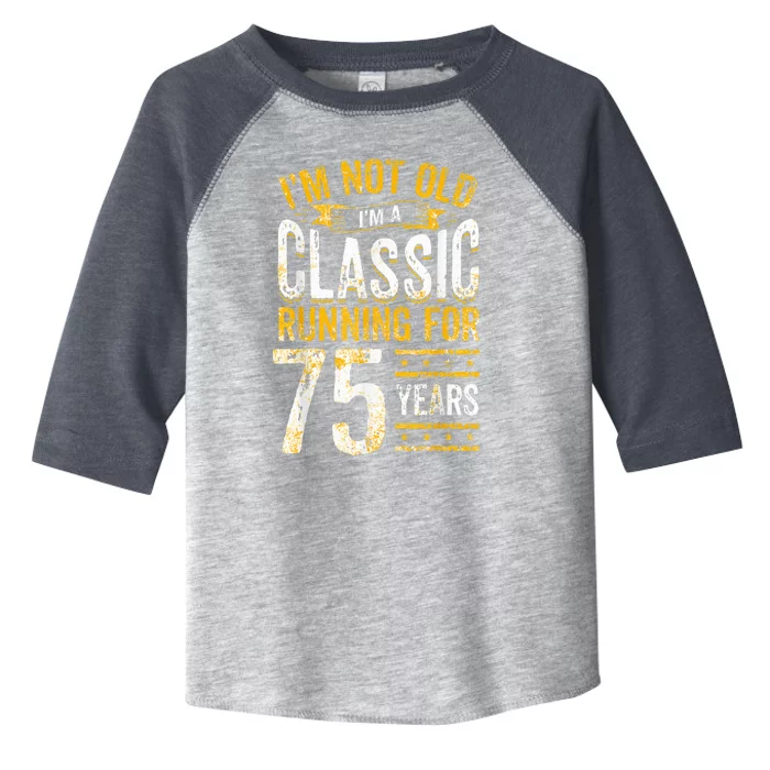 75th Birthday Present I 75 Year Old Classic Toddler Fine Jersey T-Shirt