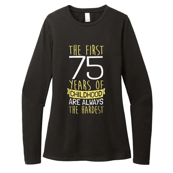 75th Birthday Present I 75 Years Of Childhood Womens CVC Long Sleeve Shirt