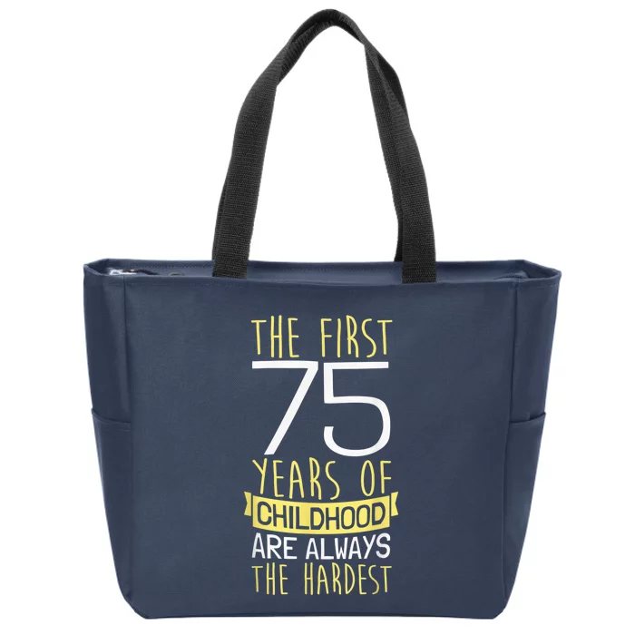 75th Birthday Present I 75 Years Of Childhood Zip Tote Bag