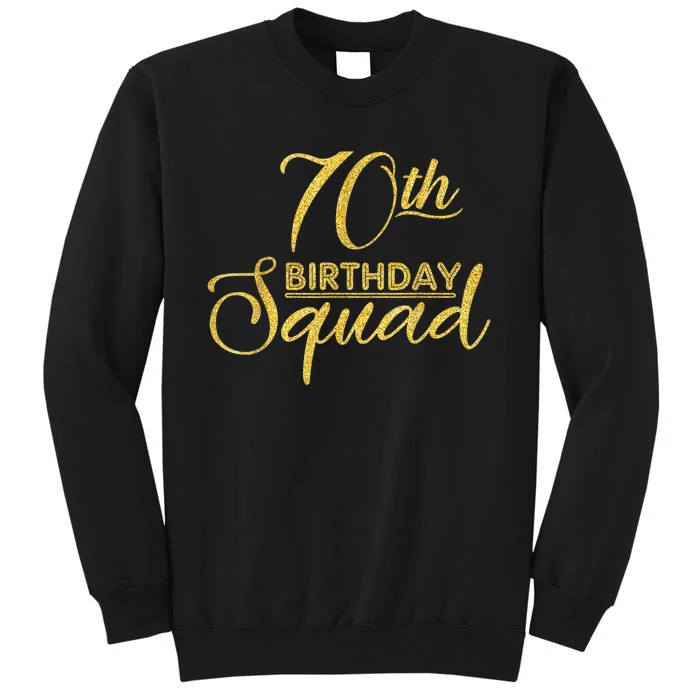 70th Birthday Squad Party Birthday Bday Yellow Gold Birthday Sweatshirt